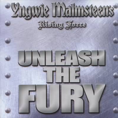 Yngwie Malmsteen: "Unleash The Fury" – 2005